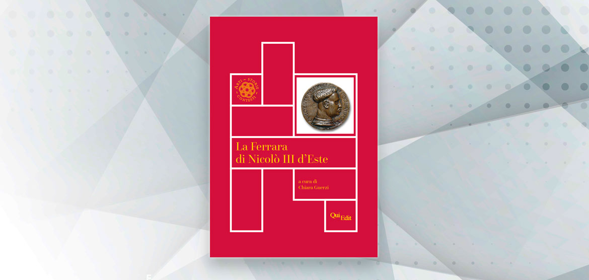Presentazione del volume La Ferrara di Nicolò III d’Este